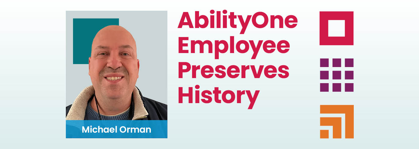 AbilityOne employee preserves history 