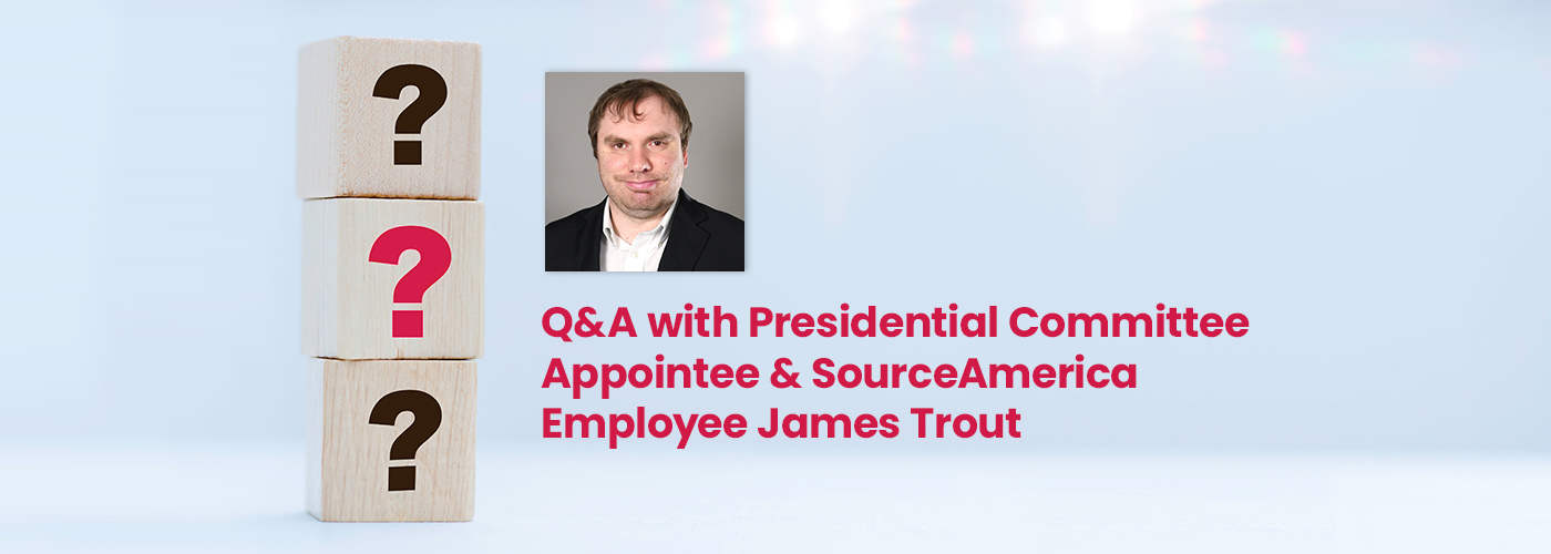SourceAmerica Employee James Trout