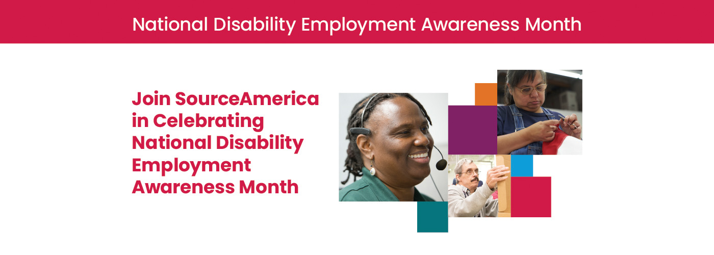 Join SourceAmerica in Celebrating National Disability Employment Awareness Month