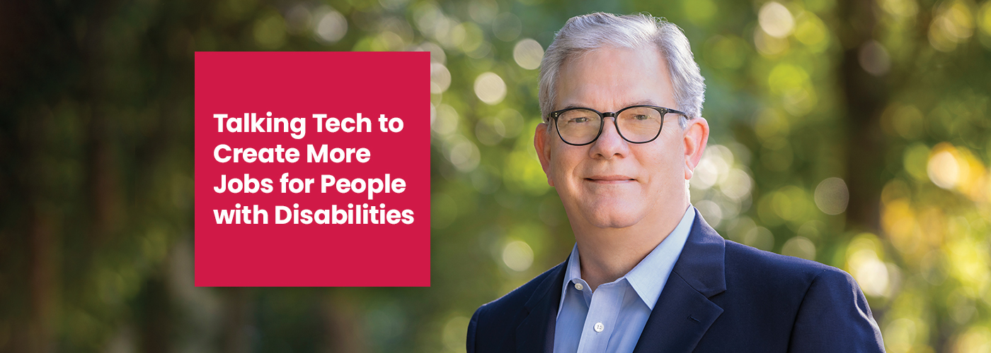 Talking Tech to Create More Jobs for People with Disabilities